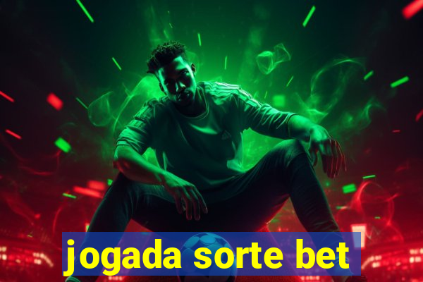 jogada sorte bet